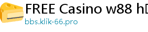 FREE Casino w88 hồng nhung w88vao