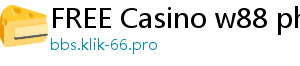 FREE Casino w88 phien ban di dong